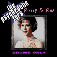 Psychedelic Furs - Pretty In Pink (Drums Only)