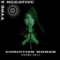 Type O Negative - Christian Woman (Drums Only)